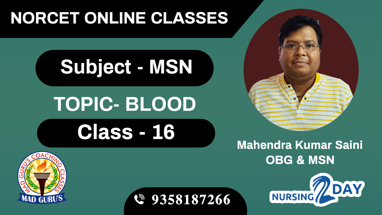 NORCET MSN BLOOD Class 16